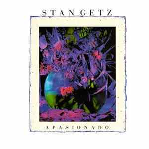 Stan Getz - Apasionado FLAC