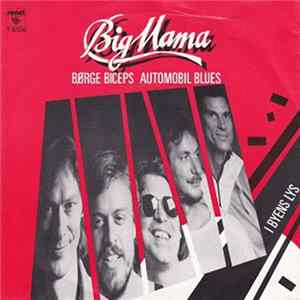 Big Mama - Børge Biceps Automobile Blues - I Byens Lys FLAC