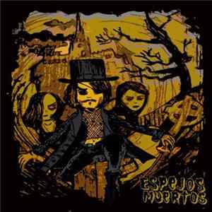 Espejos Muertos - Espejos Muertos FLAC