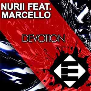 Nurii Feat. Marcello - Devotion FLAC