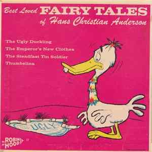 The Robin Hood Players - Best Loved Fairy Tales Of Hans Christian Anderson FLAC