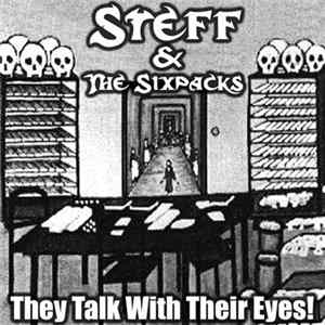 Steff & The Sixpacks - They Talk With Their Eyes FLAC