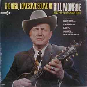 Bill Monroe And His Blue Grass Boys - The High Lonesome Sound FLAC