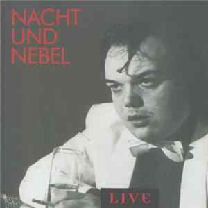 Nacht Und Nebel - Live FLAC