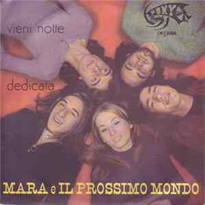 Mara E Il Prossimo Mondo - Vieni Notte / Dedicata FLAC