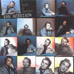Van Morrison - A Period Of Transition FLAC