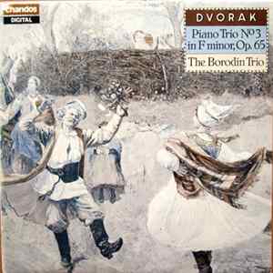 Dvořák, The Borodin Trio - Piano Trio N° 3 In F Minor, Op. 65 FLAC