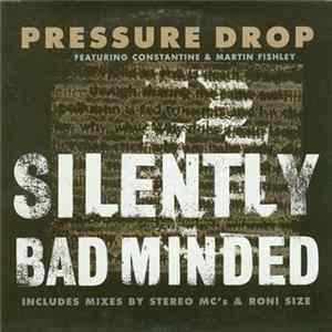 Pressure Drop Featuring Constantine & Martin Fishley - Silently Bad Minded FLAC