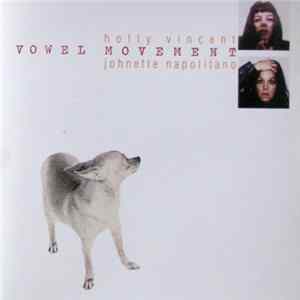 Holly Vincent & Johnette Napolitano - Vowel Movement FLAC