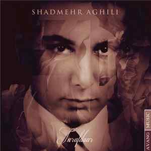 Shadmehr Aghili - Tarafdaar FLAC