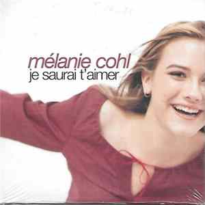 Mélanie Cohl - Je Saurai T'aimer FLAC