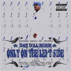 Daz Dillinger - Only On The Left Side FLAC