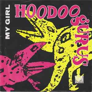 Hoodoo Gurus - My Girl FLAC