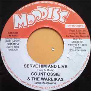 Count Ossie & The Wareikas - Serve Him And Live FLAC