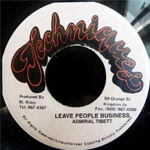 Admiral Tibett - Leave People Business FLAC