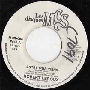 Robert Leroux - Entre Musiciens / Sexy Girl FLAC