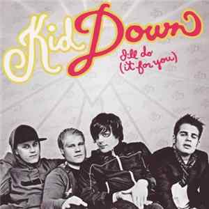 Kid Down - I'll Do It ( For You) FLAC
