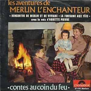 Annette Poivre - Les Aventures De Merlin L'Enchanteur FLAC