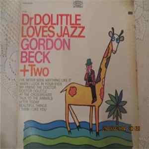 Gordon Beck + Two - Dr Dolittle Loves Jazz FLAC