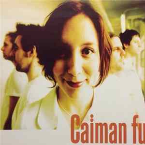 Caïman Fu - Caïman Fu FLAC