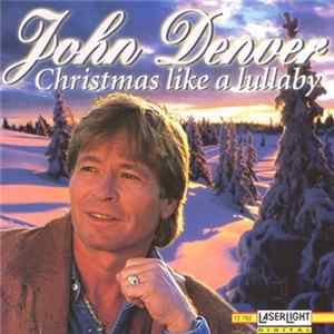 John Denver - Christmas Like A Lullaby FLAC