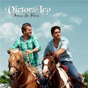Victor & Leo - Amor De Alma FLAC