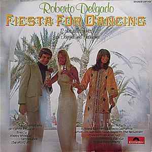 Roberto Delgado - Fiesta For Dancing - 12 Aktuelle Hits Zum Tanzen Und Träumen FLAC