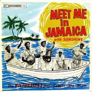 The Hiltonaires - Meet Me In Jamaica With Sunshine FLAC