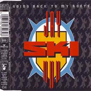Jay Ski - Going Back To My Roots FLAC