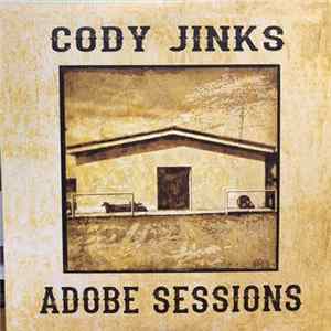 Cody Jinks - Adobe Sessions FLAC