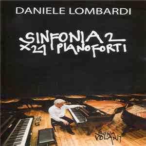 Daniele Lombardi - Sinfonia 2 Per 21 Pianoforti FLAC