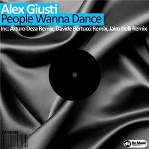 Alex Giusti - People Wanna Dance FLAC