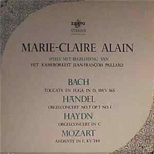 Bach, Händel, Haydn, Mozart - Marie-Claire Alain, Het Kamerorkest Jean-François Paillard - Marie-Claire Alain Speelt Met Begeleiding Van Het Kamerorkest Jean-François Paillard FLAC