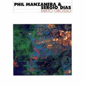 Phil Manzanera & Sergio Dias - Mato Grosso FLAC