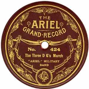 "Ariel" Military Band - The Three D G's March / Forward March FLAC