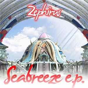 Zephirus - Seabreeze E.P. FLAC