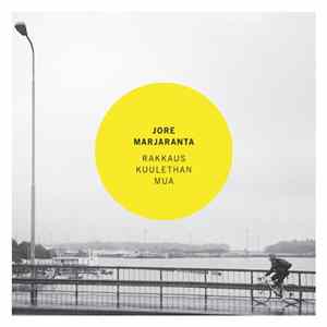 Jore Marjaranta - Rakkaus Kuulethan Mua FLAC