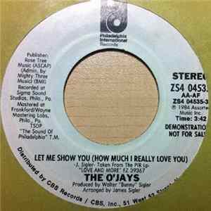 The O'Jays - Let Me Show You (How Much I Really Love You) FLAC