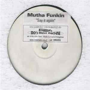 Mutha Funkin - Say It Again FLAC