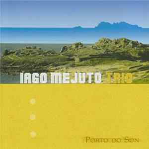 Iago Mejuto Trio - Porto Do Son FLAC