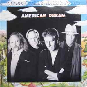 Crosby, Stills, Nash & Young - American Dream FLAC