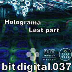 Holograma - Last Part FLAC