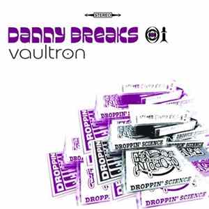 Danny Breaks - Vaultron FLAC