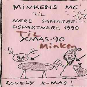 Various - Minkens MC Xmas 90 - Minkens MC Til Nære Samarbeidspartnere FLAC