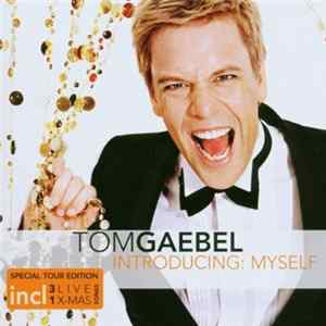 Tom Gäbel - Introducing: Myself Special Tour Edition FLAC