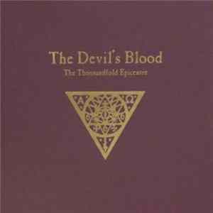 The Devil's Blood - The Thousandfold Epicentre FLAC
