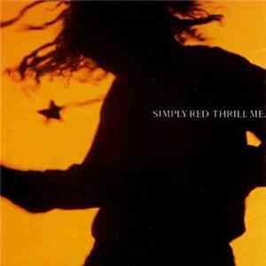 Simply Red - Thrill Me FLAC