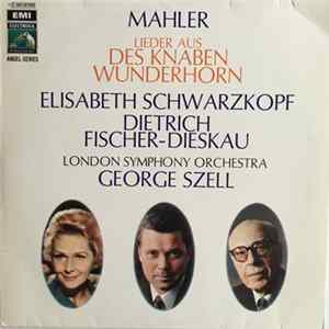 Mahler - Elisabeth Schwarzkopf - Dietrich Fischer-Dieskau - London Symphony Orchestra, George Szell - Lieder Aus Des Knaben Wunderhorn FLAC