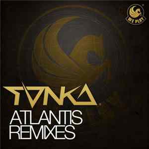 DJ Tonka - Atlantis (Remixes) FLAC
