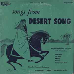 Royale Operetta Singers / Royale Concert Orchestra - Songs From Desert Song FLAC